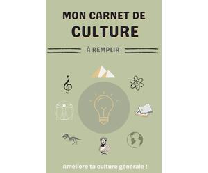 Carnet de culture à remplir: Carnet de culture générale à remplir