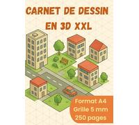 Carnet de dessin 3D XXL: Carnet pratique pour apprendre le dessin 3D avec double grille isométrique fine 5 mm - 250 pages A4 - trois dimensions, ... et ombres pour adultes et enfants débutants.