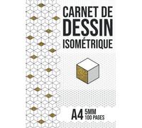 Carnet de dessin isométrique - 100 pages - Format A4 - 5mm: Papier quadrillé - Dessins et croquis en perspective 3D - Pour étudiants, artistes, ... designers d'intérieur, d'objets et d'espaces