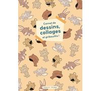 Carnet de dessins, collages et gribouillis