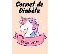 Carnet de Diabète Licorne: Journal de bord pratique pour suivi de glycémie sur 96 semaines (2 ans) - Carnet d'Autocontrôle Glycémique ; Carnet de Glycémie (Carnet Suivi Diabete)
