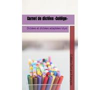 Carnet de dictées -Collège -: Dictées et dictées adaptées (dys).
