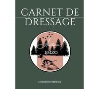Carnet de dressage: Les bases du dressage
