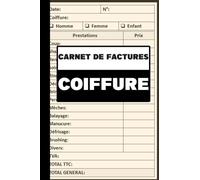 Carnet de factures coiffure: Carnet de factures coiffure avec 120 pages, carnet de caisse coiffure pour les coiffures et les coiffeuses