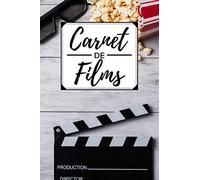 Carnet de films: Carnet de notes pour films 120 pages avec inclus Titre, acteurs, réalisateur, genre, pays d'origine, résumé, avis, notes et évaluation / Taille 6x9 pouces