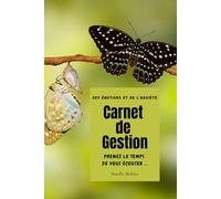 CARNET DE GESTION des émotions et de l'anxiété: prenez le temps de vous écouter