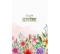 Carnet de Glycémie: Suivi quotidien de la glycémie diabétique pendant 24 mois | Remplissage 4 fois avant-après (petit-déjeuner, déjeuner, dîner, coucher) | A5, 112 pages