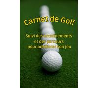 Carnet de golf - Suivi précis des entraînements et des parcours pour améliorer son jeu sur le green