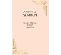 Carnet de Gratitude | Journal Bien-Être & Développement Personnel | 14 Semaines | Affirmations Positives & Boost Mindset | 15,24 x 22,86 cm | 225 pages