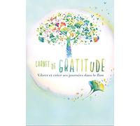 Carnet de gratitude - Vibrer et créer ses journées dans le flow