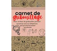 Carnet de gribouillage: 100 pages blanches pour exprimer vos talents artistiques quand vous êtes au téléphone.