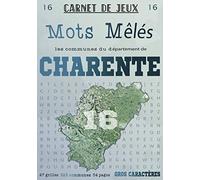 Carnet de Jeux: Mots Mêlés Les Communes de Charente: Grilles de Mots Cachés pour adultes: Communes du Département de Charente (GROS CARACTERES)