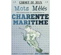 Carnet de Jeux: Mots Mêlés Les Communes de Charente-Maritime: Grilles de Mots Cachés pour adultes: Communes du Département de Charente-Maritime (GROS CARACTERES)