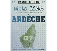 Carnet de Jeux: Mots Mêlés Les Communes de l'Ardèche: Grilles de Mots Cachés pour adultes: Communes du Département de l'Ardèche (GROS CARACTERES)