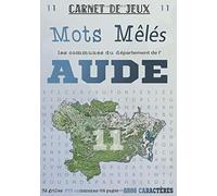 Carnet de Jeux: Mots Mêlés Les Communes de l'Aude: Grilles de Mots Cachés pour adultes: Communes du Département de l'Aude (GROS CARACTERES)
