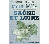 Carnet de Jeux: Mots Mêlés Les Communes de Saône-et-Loire: Grilles de Mots Cachés pour adultes: Communes du Département de Saône-et-Loire (GROS CARACTERES)
