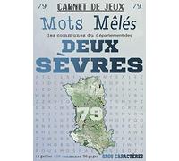 Carnet de Jeux: Mots Mêlés Les Communes des Deux-Sèvres: Grilles de Mots Cachés pour adultes: Communes du Département des Deux-Sèvres (GROS CARACTERES)
