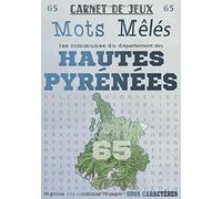 Carnet de Jeux: Mots Mêlés Les Communes des Hautes-Pyrénées: Grilles de Mots Cachés pour adultes: Communes du Département des Hautes-Pyrénées (GROS CARACTERES)