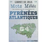 Carnet de Jeux: Mots Mêlés Les Communes des Pyrénées-Atlantiques: Grilles de Mots Cachés pour adultes: Communes du Département des Pyrénées-Atlantiques (GROS CARACTERES)