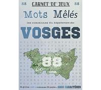 Carnet de Jeux: Mots Mêlés Les Communes des Vosges: Grilles de Mots Cachés pour adultes: Communes du Département des Vosges (GROS CARACTERES)