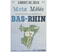 Carnet de Jeux: Mots Mêlés Les Communes du Bas-Rhin: Grilles de Mots Cachés pour adultes: Communes du Département du Bas-Rhin (GROS CARACTERES)