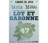 Carnet de Jeux: Mots Mêlés Les Communes du Lot-et-Garonne: Grilles de Mots Cachés pour adultes: Communes du Département du Lot-et-Garonne (GROS CARACTERES)
