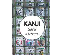 Carnet De Kanji: Cahier D'écriture Genkouyoushi, Pour Vos Exercices De Calligraphie Japonaise. Format 6x9 Pouces (15,24 Cm X 22,86 Cm). Intérieur 1 Page De Garde Et 99 Pages Quadrillées.