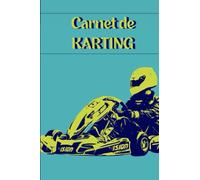 Carnet de Karting I Carnet de courses de Kart I Carnet de notes Karting