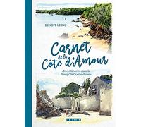 Carnet de la Côte d'Amour: "Mes flâneries en presqu'île guérandaise"