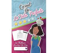 Carnet de la TATA PARFAITE: livre pour écrire ses recettes: 100 pages Petit Format A5 très pratique - Idéal pour un cadeau