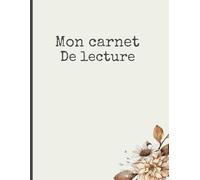 Carnet de lecture à remplir: Journal de bord | bibliothèque Cahier de lecture à remplir avec 120 fiches à compléter de mes lectures