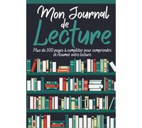 CARNET DE LECTURE: Cahier du lecteur à compléter pour résumer et mémoriser vos livres en 4 fiches| Pour garder une trace de vos meilleurs moments ... | Idéal pour réviser et réussir votre Bac