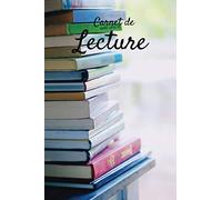 Carnet de Lecture: Carnet de Lecteur & Lectrice | Journal de Lecture à Remplir | Carnet de Lecture Lycée et Collège| Journal pour vos Listes de Lectures