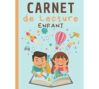 Carnet de Lecture Enfant: Conçu pour faire Apprécier la Lecture aux Enfants dès 6 Ans | Journal de 100 Pages à Compléter pour Développer sa ... Filles et Garçons Idéal Primaire et Collège