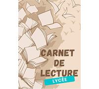 Carnet de lecture lycée: 99 Fiches de lectures à remplir pour le lycée | Des fiches pour noter vos lectures .