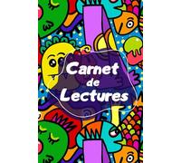 Carnet de lectures: Carnet de lecture - Format A5 - Design Ergonomique et élégant - 100 pages