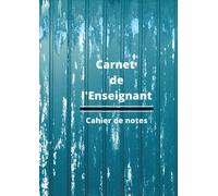 Carnet de l'Enseignant - Cahier de notes: Agenda du professeur, Carnet de bord, Relevé de Notes Lasure - 12 classes avec 40 élèves - Format A4