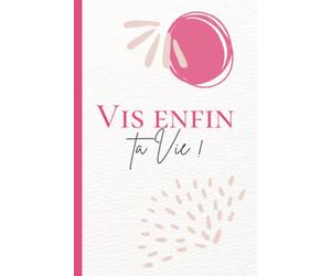 Carnet de l'évolution des progrès d'un(e) anorexique, boulimique - Vis enfin ta vie !: 200 pages - 15 X 22 cm - Moral - Tableau de menus (composition, ... - Mes pensées du jour - Citations positives