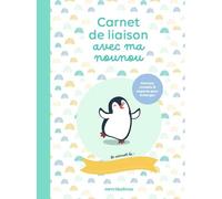 Carnet de liaison avec ma nounou: Astuces, conseils et espaces pour échanger