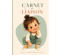 Carnet de Liaison Bébé 1 An de Suivi: Assistante Maternelle · 200 Jours · Cases à Cocher Repas-siestes-changes-activités · 134 Pages · Compact 6x9 · ... parents nounou crèche · Fillette souriante