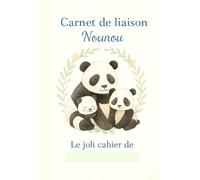 Carnet de Liaison Nounou à remplir: cahier de liaison assistante maternelle à remplir | Cahier pour faciliter la communication parents-nounou sur le ... -11-
