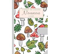 Carnet de Liaison Nounou à remplir: Cahier de transmission Assistante maternelle - Parents pour faciliter la communication sur le suivi de Bébé ... les activités, repas, sièste, biberons, etc.