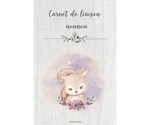 Carnet de liaison nounou: Cahier de transmission pour assistante maternelle et parents - 255 pages - Format A5