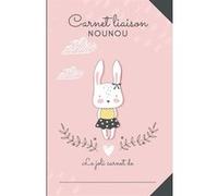 Carnet de liaison Nounou Narratik - Cahier de transmissions - 100 pages - 15 x 22 cm