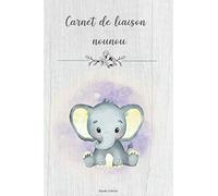 Carnet de liaison Nounou - Parents: Cahier de transmissions pour la garde d'enfants - 255 pages pour une belle année avec l'assistante maternelle