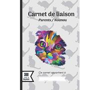 Carnet de liaison - Parents / Nounou: Cahier de transmissions : Parents - assistante maternelle à remplir pour suivre son bébé ou son enfant - 300 ... - Crèche - Garderie - Babysitting - Chat