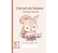Carnet de liaison - Parents / Nounou: Cahier de transmissions : Parents - assistante maternelle à remplir pour suivre son bébé ou son enfant - 300 jours de suivi - Crèche - Babysitting