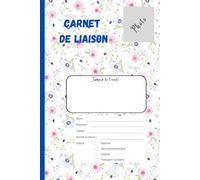 Carnet de liaison: Pour garder la relation entre la famille et l’école. Simple et facile à remplir