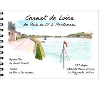 Carnet de Loire : des Ponts-de-Cé à Montsoreau