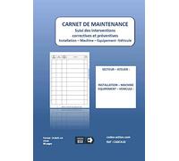 Carnet de Maintenance Machine - Suivi des Interventions Préventives et Correctives - Registre Maintenance Équipement - Format A5 - 68 Pages - Pour Atelier, Industrie, Machine et Technicien